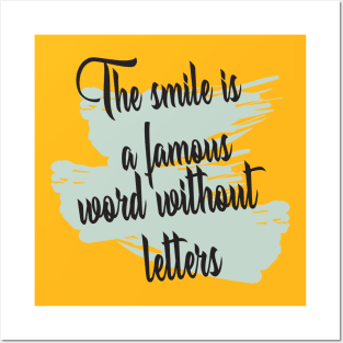 The smile is a famous word without letters Posters and Art